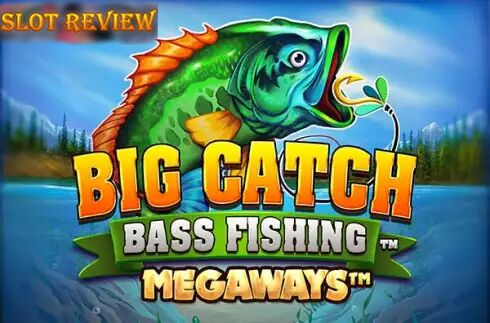 Big Catch Bass Fishing Megaways Slot Review